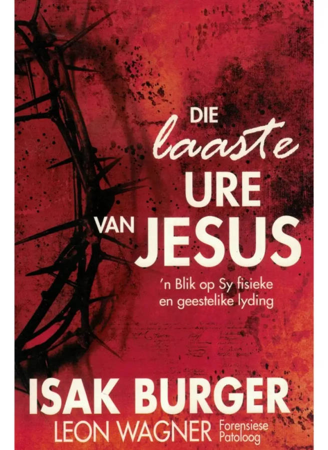 Die laaste ure van Jesus