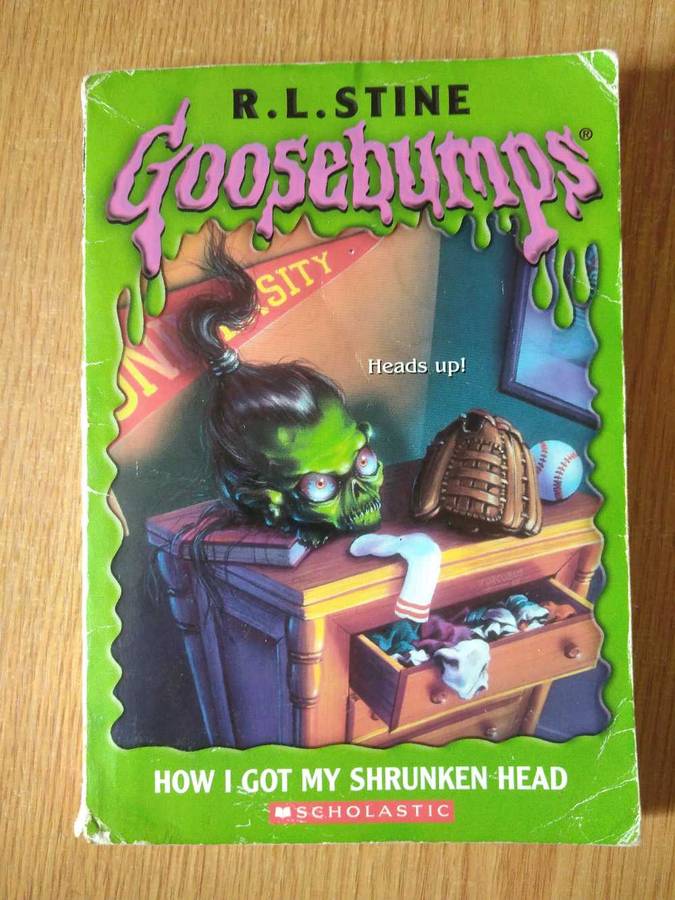R. L. Stine Goosebumps HOW I GOT MY SHRUNKEN HEAD