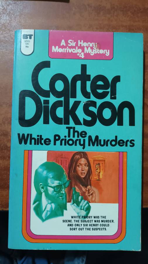 Carter Dickson. The White Priory Murders