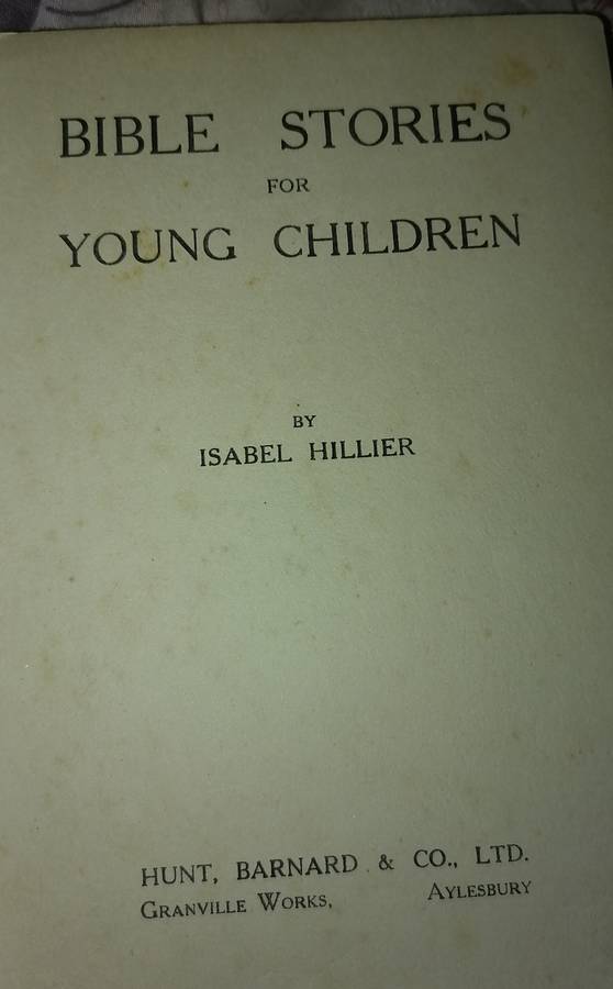 BIBLE STORIES FOR YOUNG Children by Isabel Hillier