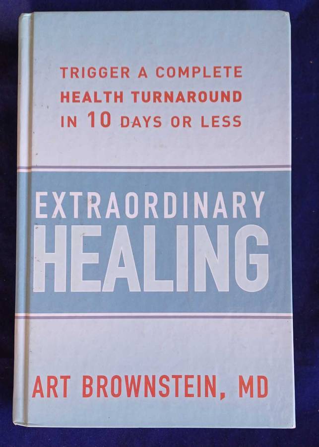 Extraordinary healing by Art Brownstein