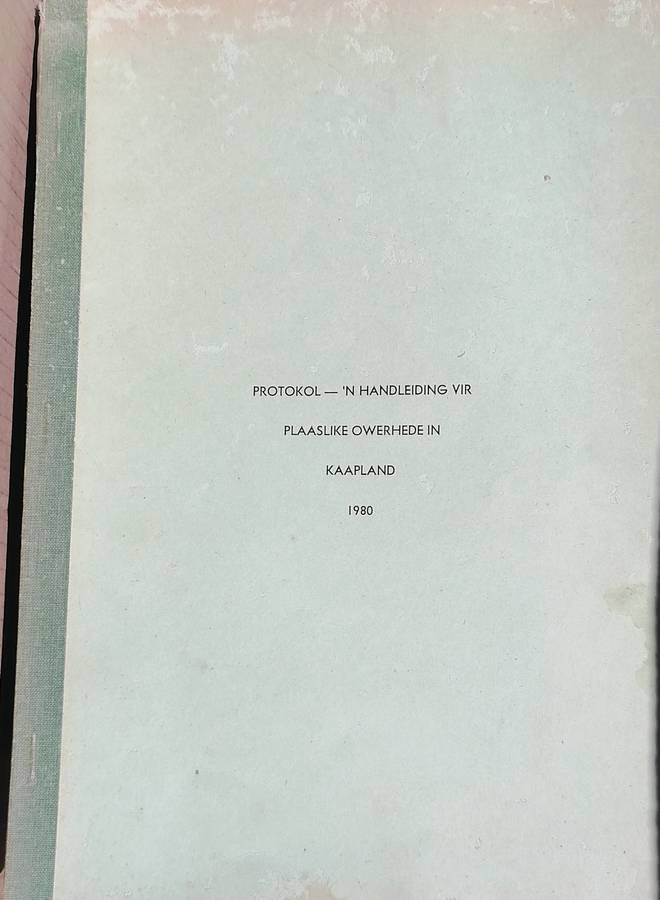 PROTOKOL - N HANDLEIDING VIR PLAASLIKE OWERHEDE IN KAAPLAND 1980