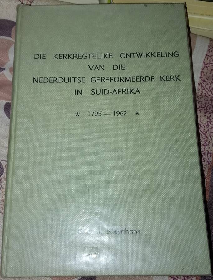 Die kerkregtelike ontwikkeling van die Nederduitse Gereformeerde Kerk in Suid-Afrika, 1795-1962