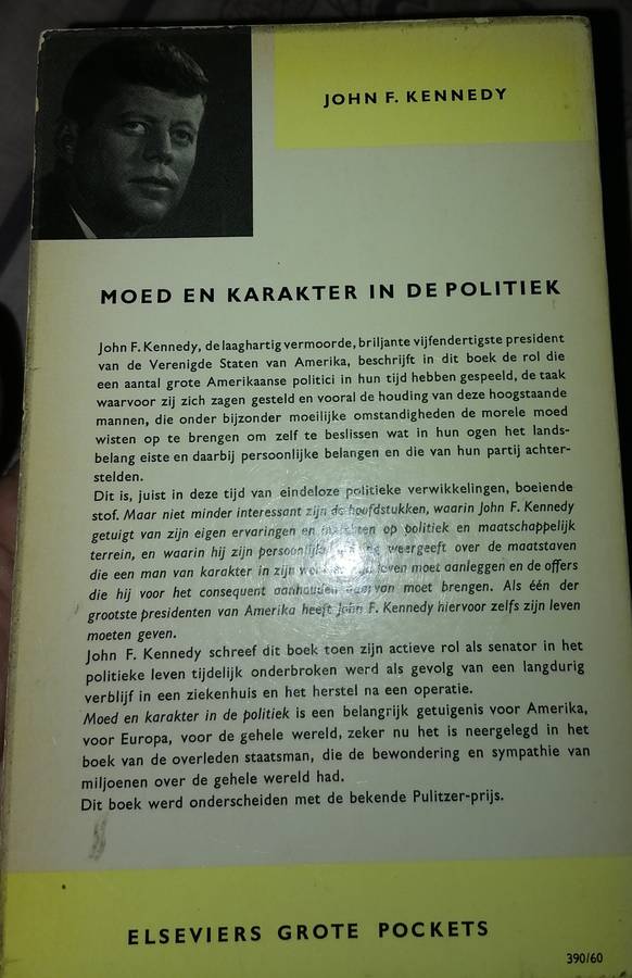John F. Kennedy MOED EN KARAKTER IN DE POLITIEK 1956