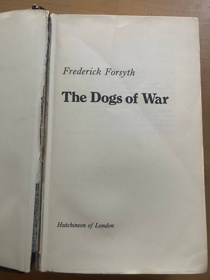 Vintage 1974 THE DOGS OF WAR Hardback Book by FREDERICK FORSYTH (Hutchinson)