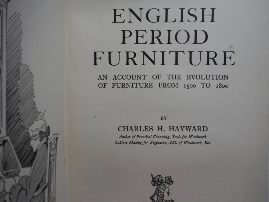 English Period Furniture - Hardcover - Charles H. Hayward - 1950 Edition
