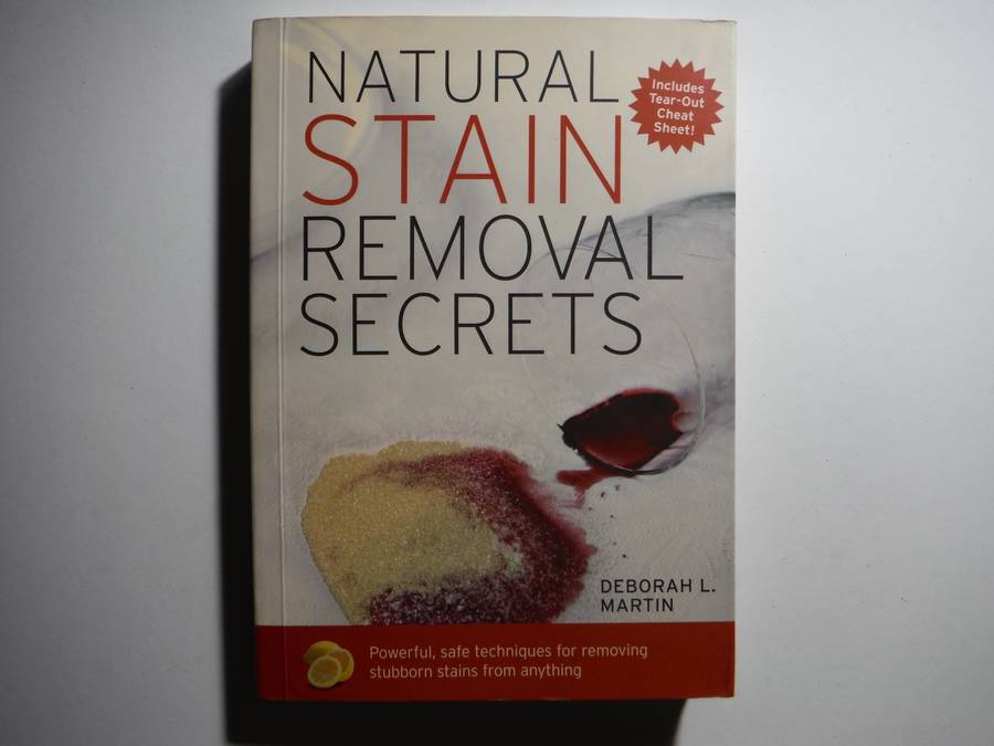 Natural Stain Removal Secrets - Paperback - Deborah L. Martin