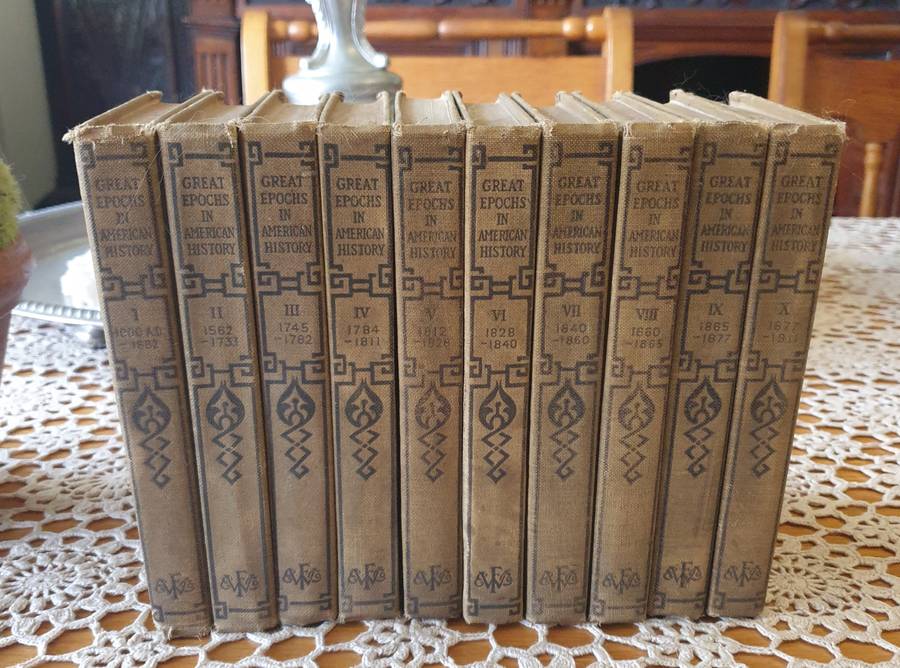 Rare Great Epochs in American History Complete 10 Vol  Francis W. Halsey |