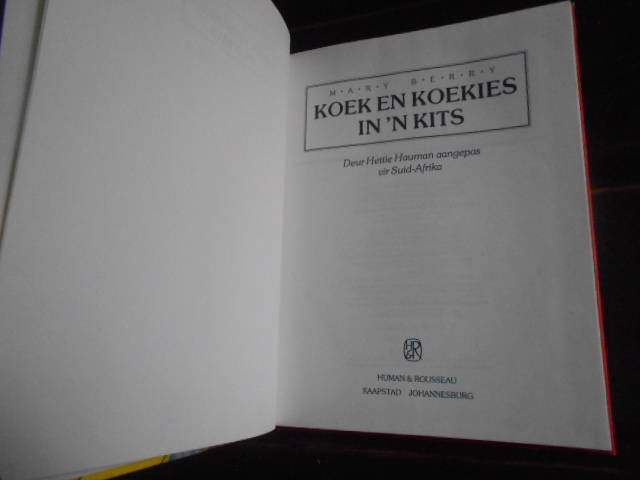 Mary Berry - KOEk & KOEKIES IN 'N KITS - Aangepas deur H Hauman vir SA