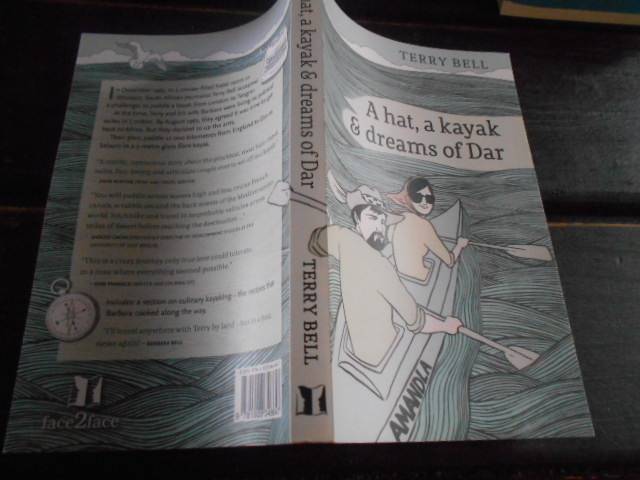 TERRY BELL - A HAT, A KAYAK & DREAMS OF DAR 2017 SOFTBACK face2face