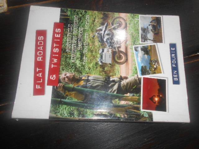 FLAT ROADS & TWISTIES MOTORCYCLE adventure Touring Handbook S Africa BEN FOURIE  1st ed softback