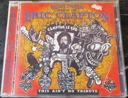 BLUES POWER Songs of Eric Clapton This Ain't No Tribute CD [Shelf G x 10]