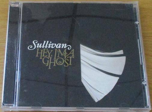 CHRISTIAN ROCK/METAL : SULLIVAN Hey, I'm a Ghost CD [BB SHELF C/R/M]