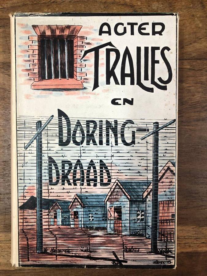 (First Edition) Agter Tralies en Doringdraad - B.O.P.G. (Hardcover with dj)