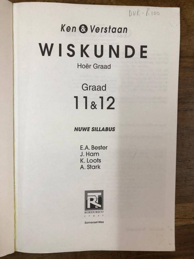 Ken & Verstaan Wiskunde Hoer Graad 11 & 12 Nuwe Sillabus - EA Bester (Paperback)