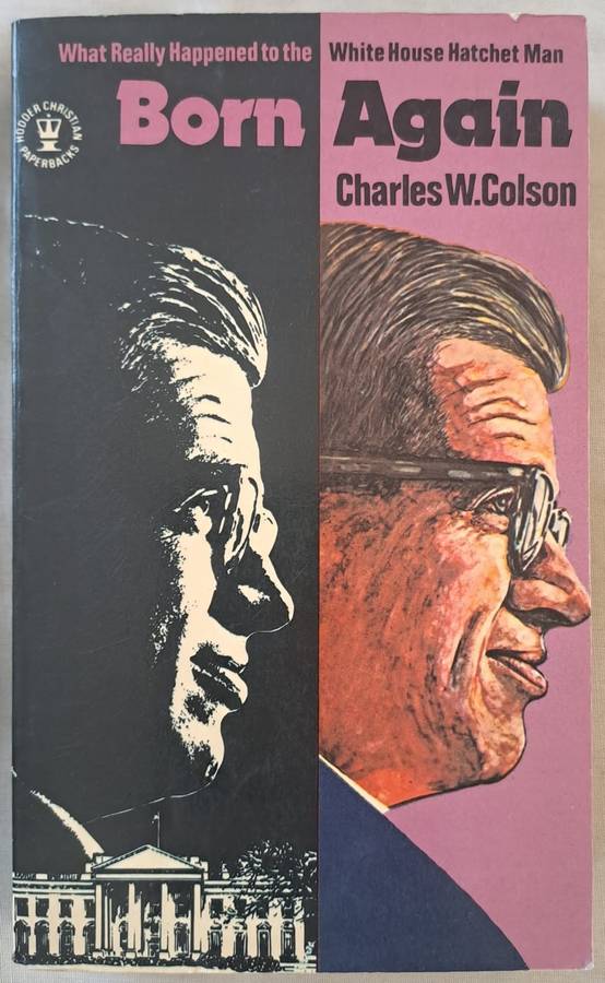 Born Again - Charles W. Colson (Paperback)
