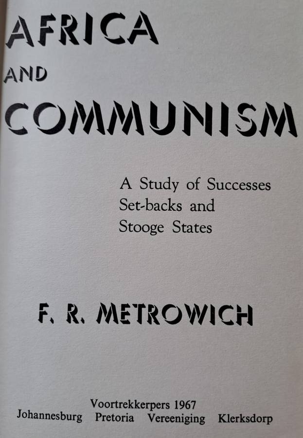 Africa and Communism - F. R. Metrowich (hard cover with DJ)