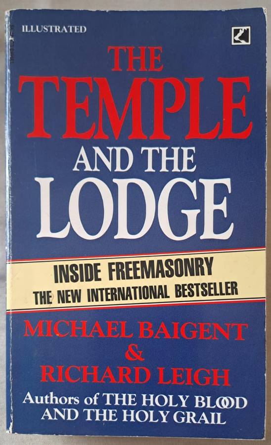 The Temple and the lodge - Michael Baigent & Richard Leigh (paperback)