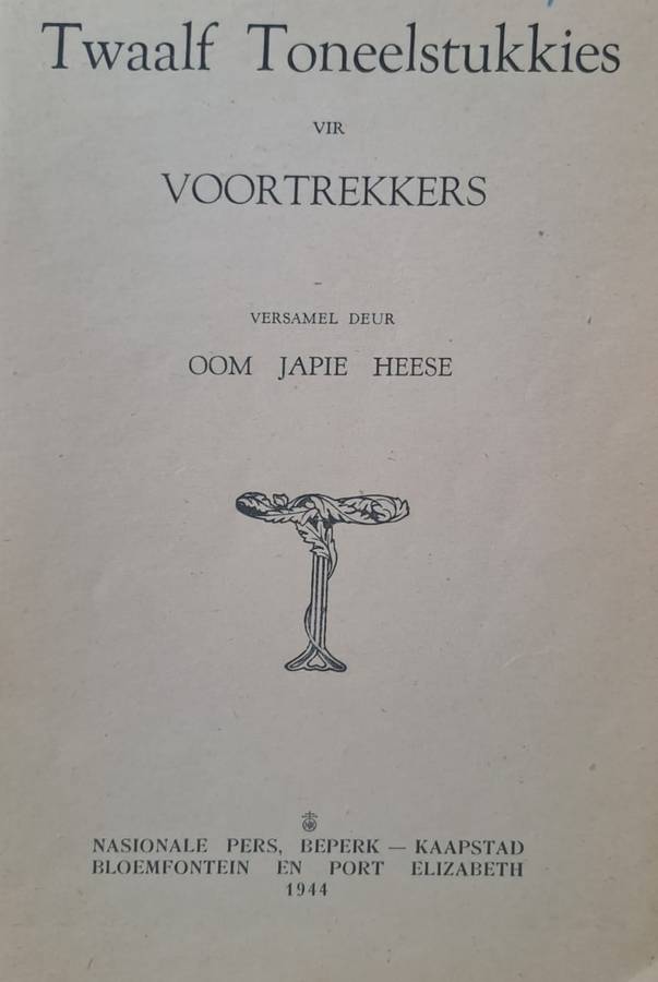Twaalf Toneelstukkies vir Voortrekkers - Oom Japie Heese (paperback)