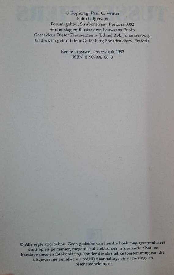Tussen tiers SA oorlogshelde - Paul C Venter (Hard cover with dj)