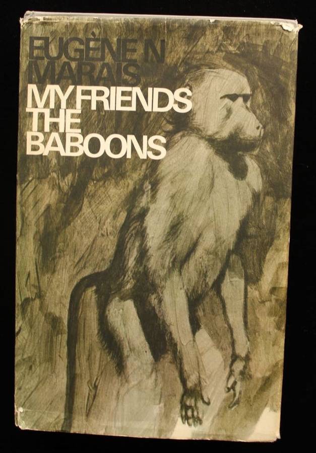 MY FRIENDS THE BABOONS - EUGENE N. MARAIS