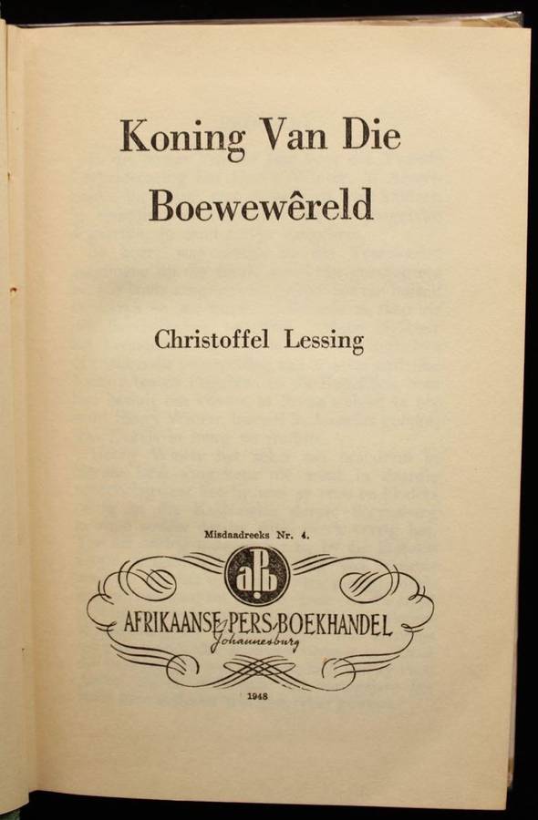 KONING VAN DIE BOEWEWERELD - CHRISTOFFEL LESSING (1948) - MISDAADREEKS NR. 4