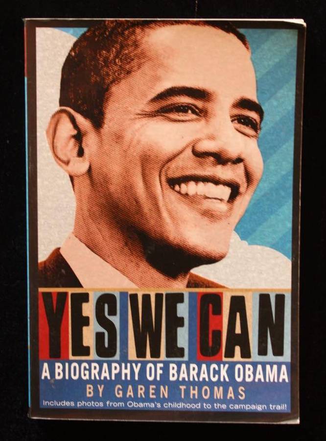 YES WE CAN - A BIOGRAPHY OF BARACK OBAMA BY GAREN THOMAS