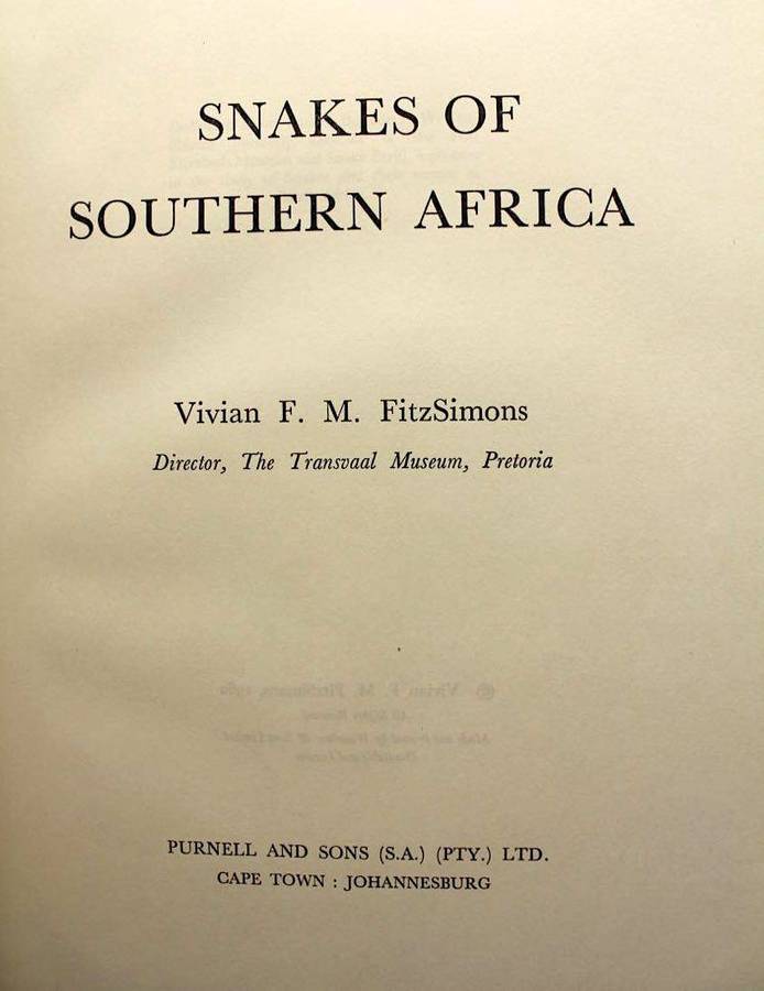 SNAKES OF SOUTHERN AFRICA - VIVIAN F.M. FITZSIMONS (1962) - INSCRIBED TO N.J. VAN WARMELO