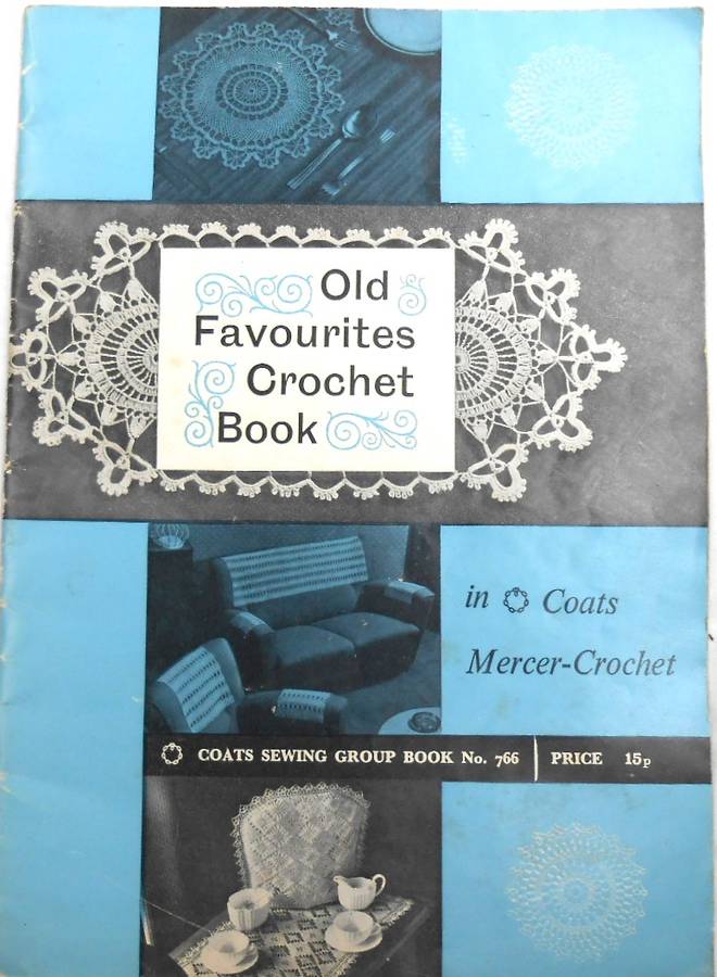 COATS SEWING GROUP BOOK 766 - OLD FAVOURITES CROCHET BOOK -24 PAGE A 4 BOOK