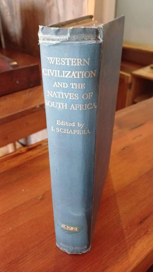 Western Civilisation and the Natives of South Africa (1934) - First edition