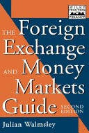 The Foreign Exchange and Money Markets Guide