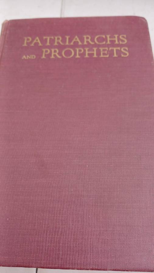 The Story of Patriarchs and Prophets (1913)