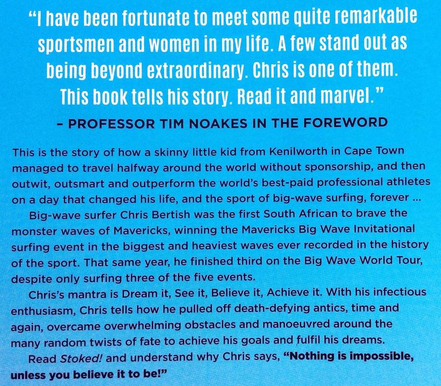 Stoked! Chris Bertish - Winner of the 2010 Mavericks Big Wave Invitational - Book signed by Author