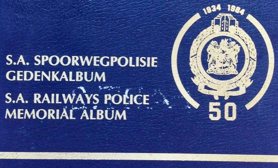 SA Spoorwegpolisie Gedenkalbum * SA Railway Police Memorial Album - Hardeband - Hardcover