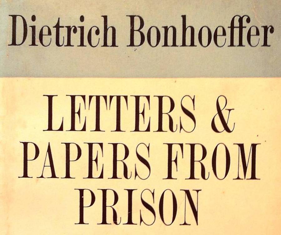 Letters & Papers from Prison - Dietrich Bonhoeffer