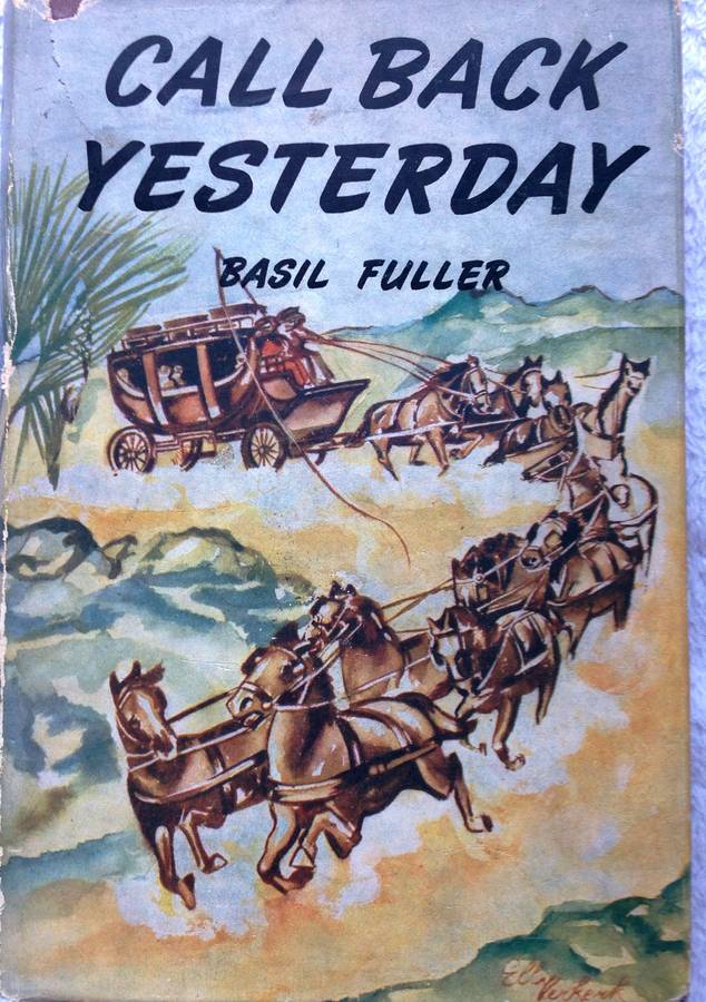 Call Back Yesterday - Basil Fuller - Hardcover