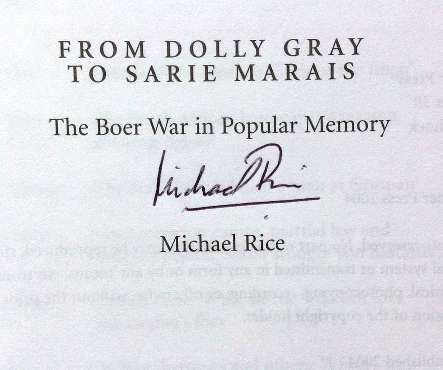 from Dolly Gray to Sarie Marais - The Boer War in Popular Memory - Michael Rice - signed by Author