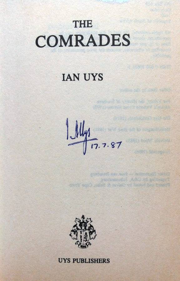 The Comrades - Ian Uys - signed by Author