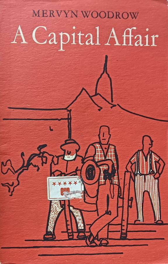 Capital Affair - A Satirical Novel by Merwyn Woodrow 1967 - Softcover - 95 pages