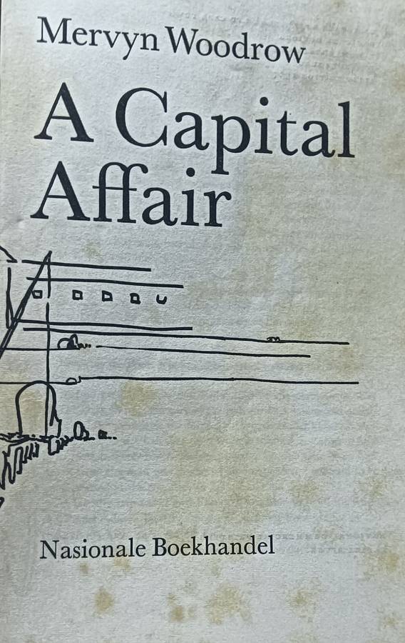 Capital Affair - A Satirical Novel by Merwyn Woodrow 1967 - Softcover - 95 pages