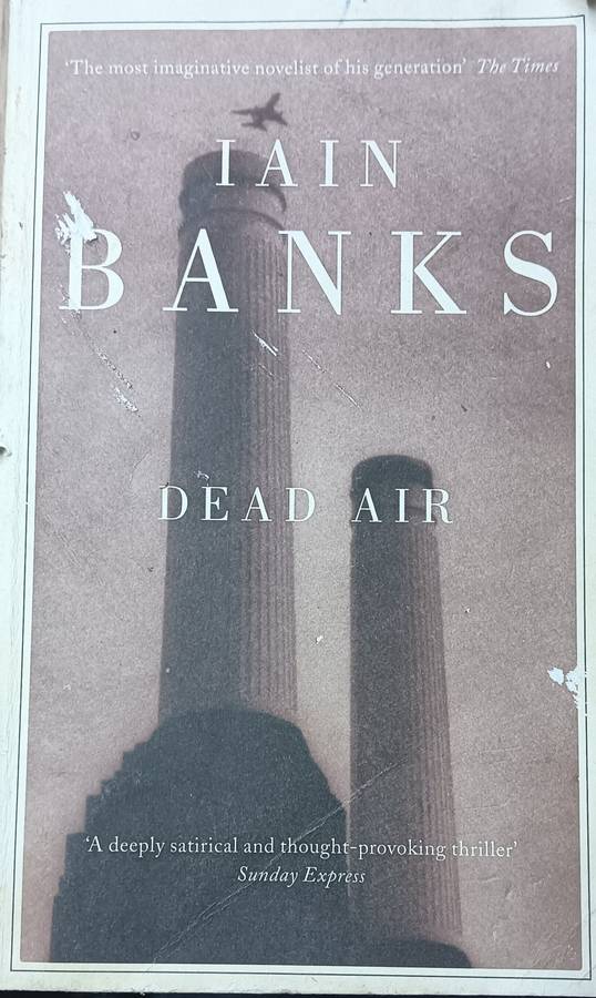 Dead Air - Iain Banks - Softcover - 485 pages