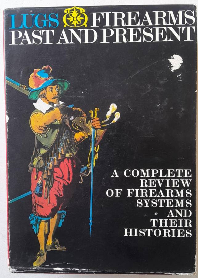 FIREARMS PAST AND PRESENT
