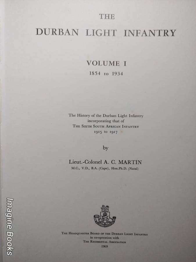 The Durban Light Infantry - Volume 1 - 1854 to 1934