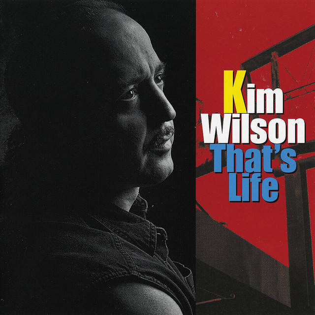 Kim Wilson - That's Life CD Import