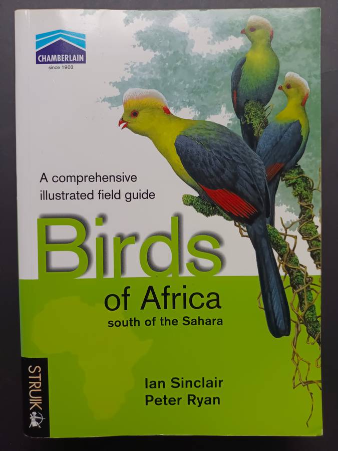 A Comprehensive Illustrated Field Guide Birds of of Africa South of the Sahara by Sinclair, I., Ryan