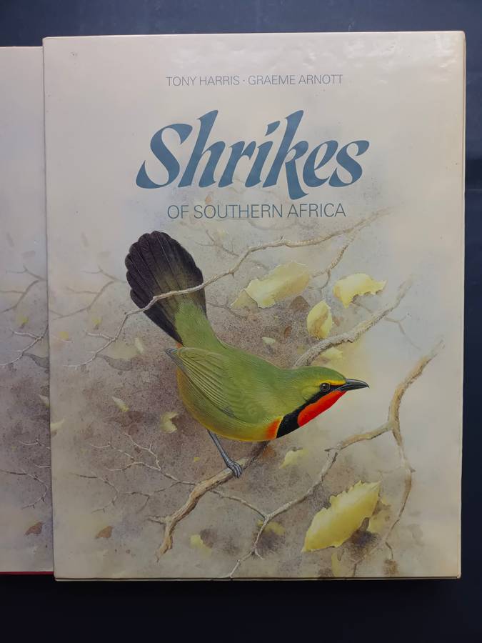Shrikes of Southern Africa /Tony Harris & Graeme Arnott