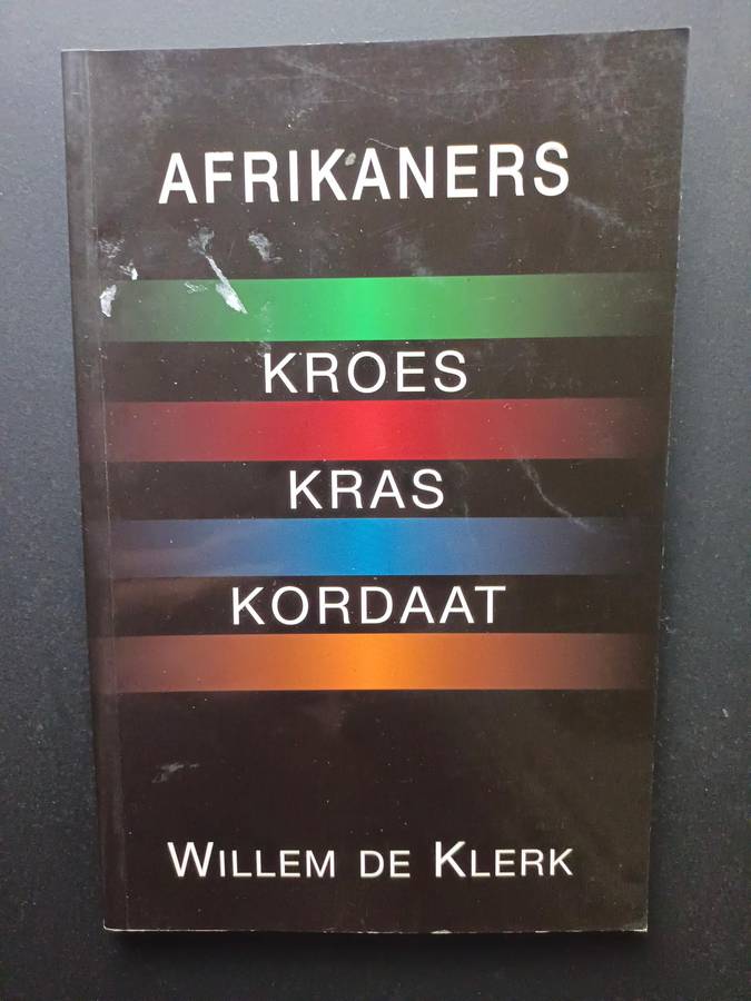 Afrikaners Kroes Kras Kordaat / Willem de Klerk