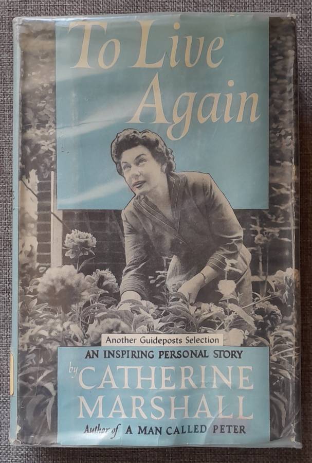 To live again - Catherine Marshall (Hardcover)