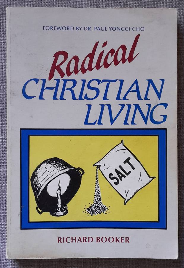 Radical Christian living - Richard Booker