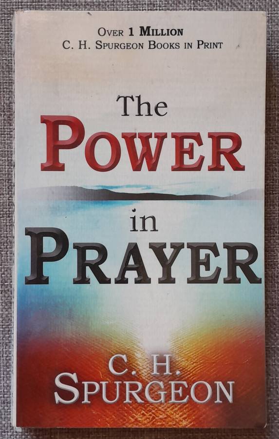 Power in prayer - Charles Spurgeon